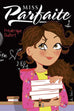 Miss Parfaite T01 -  Tellement pas !