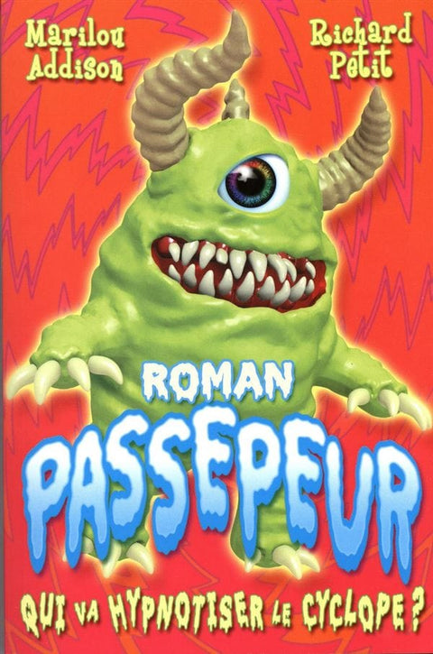 Roman passepeur - Qui va hypnotiser le cyclope?