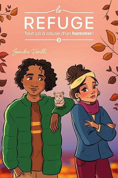 Le refuge T03 - Tout ça à cause d'un hamster !