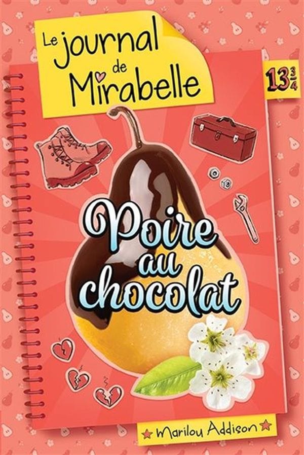 Le journal de Mirabelle T13 3/4 : Poire au chocolat