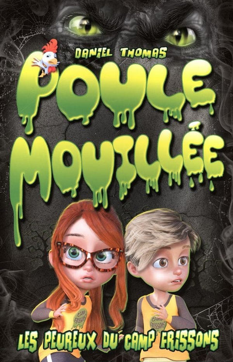 Poule mouillée T02 - Les peureux du camp Frissons