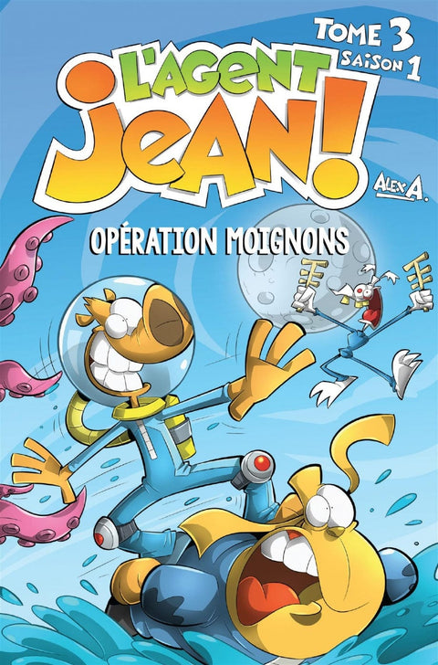L'Agent Jean! - Saison 1 - T03 - Opération moignons
