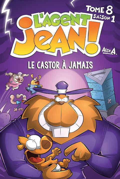 L'Agent Jean! - Saison 1 - T08 - Le castor à jamais