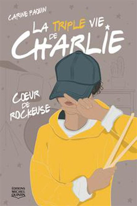 La triple vie de Charlie T01 - Cœur de rockeuse