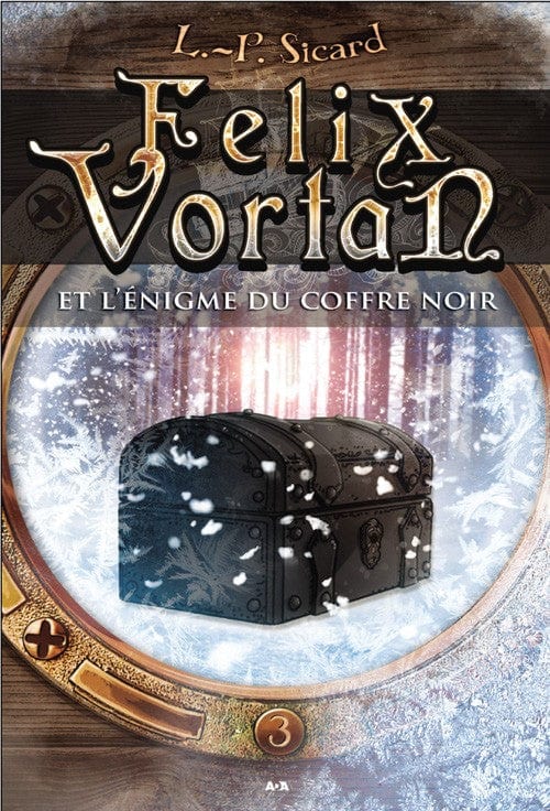 Félix Vortan T03 - Et l'énigme du coffre noir