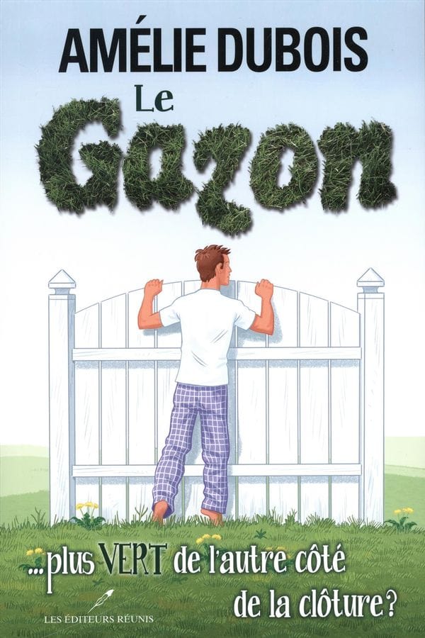 Le gazon... plus vert de l'autre côté de la clôture?
