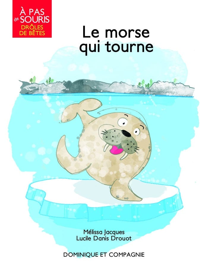 À pas de souris - Drôle de bêtes - Le morse qui tourne