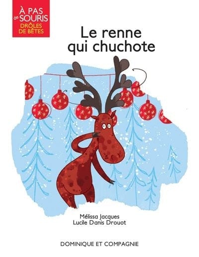 À pas de souris - Drôle de bêtes - Le renne qui chuchote