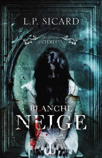 Les contes interdits - Blanche-neige