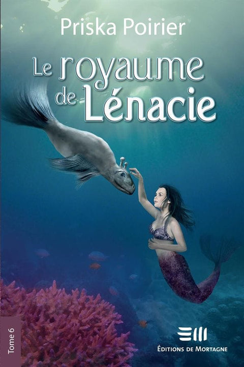 Le royaume de Lénacie T06 - Retour aux sources