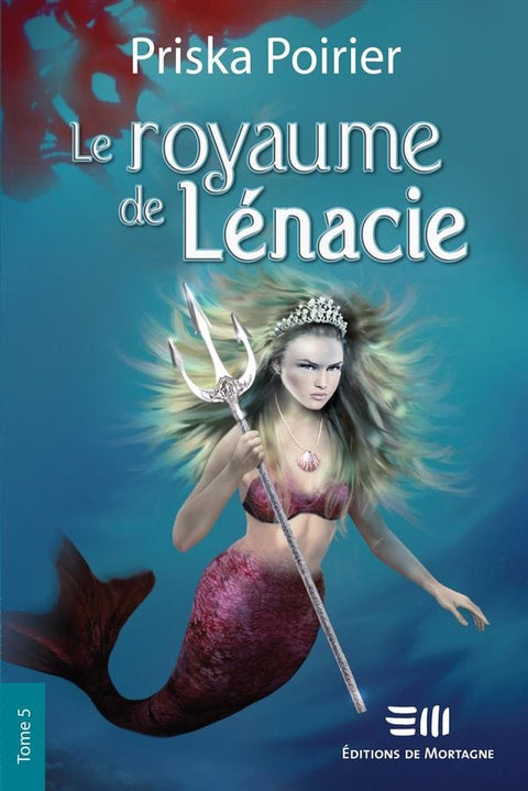 Le royaume de Lénacie T05 - Confrontation ultime