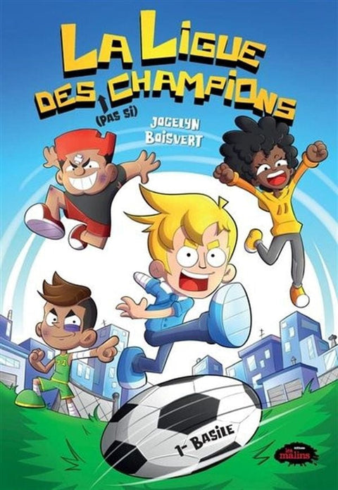 La ligue des pas si champions T01 -  Basile