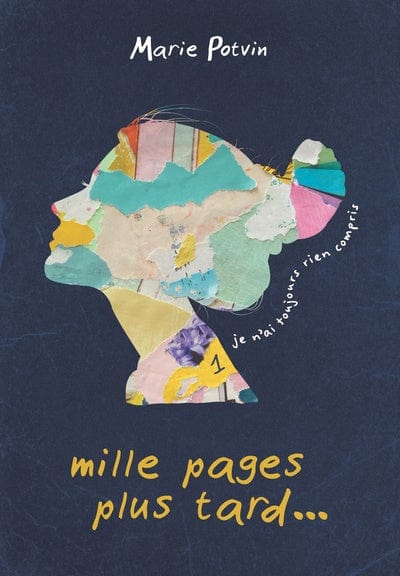 Mille pages plus tard... T01 - Je n'ai toujours rien compris
