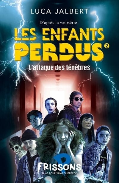 Les enfants perdus T02 - L'attaque des ténèbres
