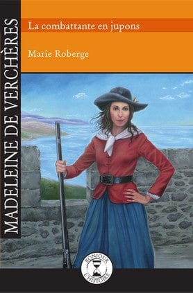 Bonjour l'histoire  - Madeleine de Verchères