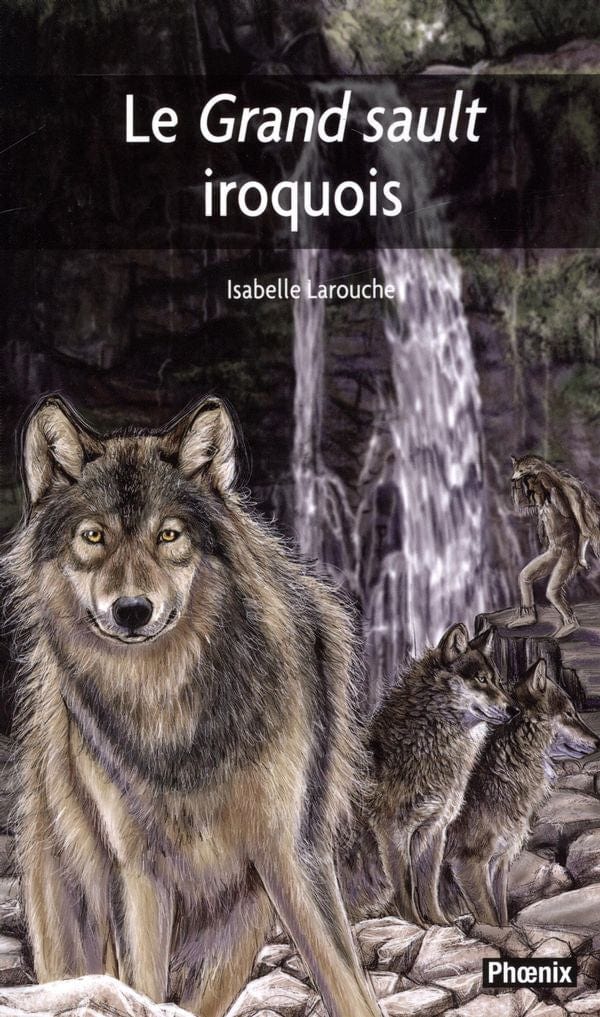Le Grand sault iroquois