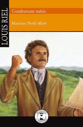 Bonjour l'histoire  - Louis Riel