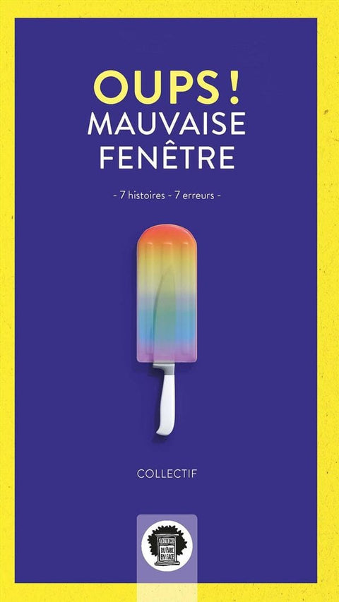 Oups! Mauvaise fenêtre