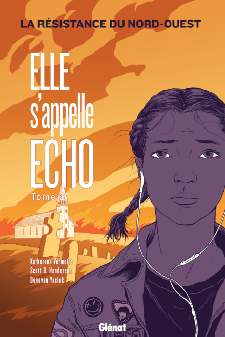 Elle s'appelle Echo T03 - La résistance du Nord-Ouest