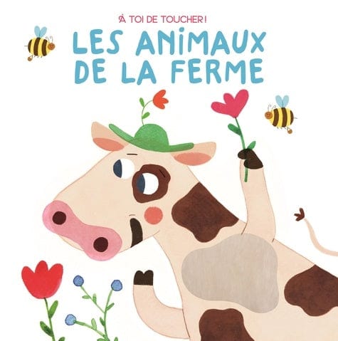 À toi de toucher - Les animaux de la ferme