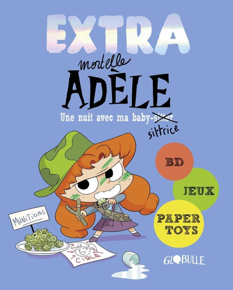 Extra Mortelle Adèle T01 - Une nuit avec ma baby-sittrice