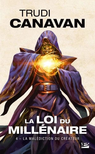 La loi du millénaire T04 - La malédiction du créateur