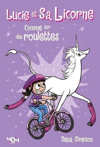 Lucie et sa licorne T02 -  Comme sur des roulettes