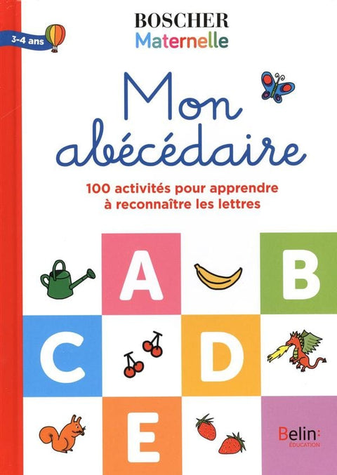 Méthode Boscher - Maternelle - Mon abécédaire