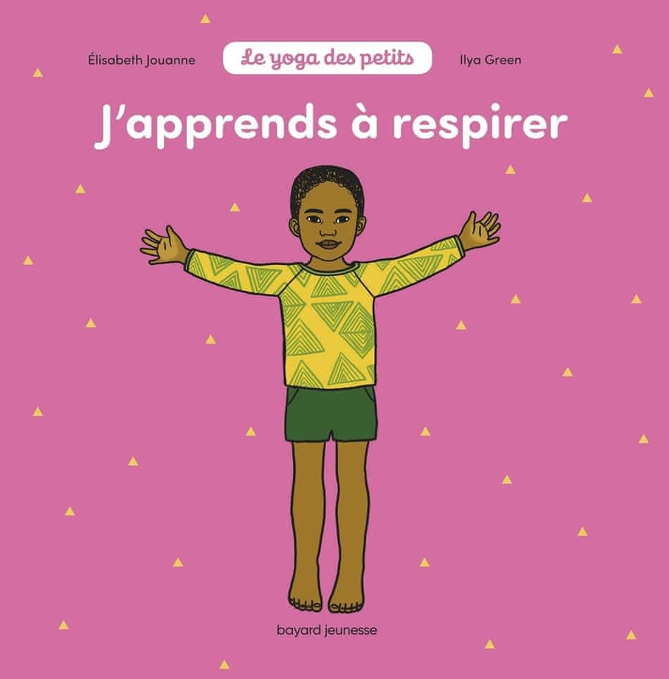 Le yoga des petits - J'apprends à respirer