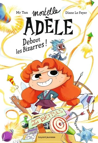 Mortelle Adèle - Debout les bizarres ! T03