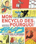 Mon encyclo des pourquoi ?