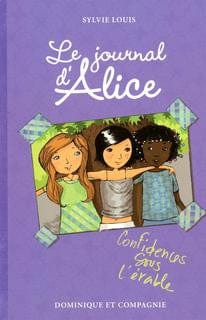 Le journal d'Alice T03 - Confidences sous l'érable