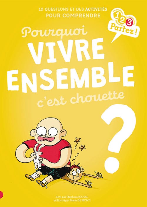 Pourquoi vivre ensemble c'est chouette?