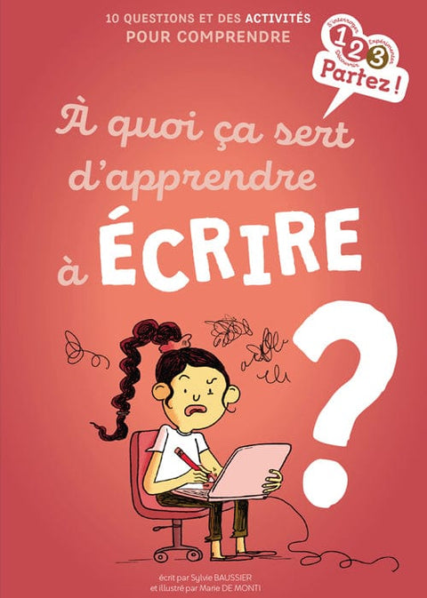 À quoi ça sert d'apprendre à écrire?