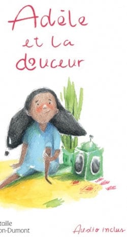 Adèle et la douceur