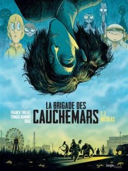 La brigade des cauchemars T02 : Nicolas