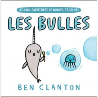 Les mini-aventures de Narval et Gelato - Les bulles