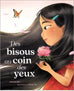 Des bisous aux coin des yeux