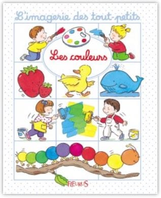 L'imagerie des tout-petits - Les couleurs