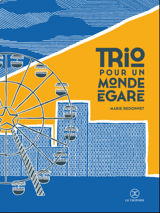 Trio pour un monde égaré