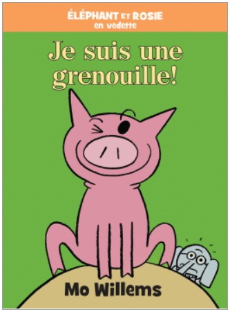 Éléphant et Rosie : Je suis une grenouille