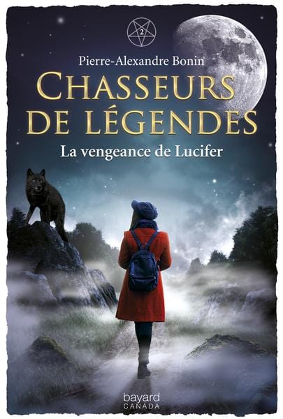 Chasseurs de légendes T02 - La vengeance de Lucifer