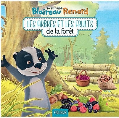 La famille Blaireau Renard - Les arbres et les fruits de la forêt