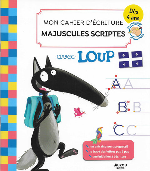 Mon cahier d'écriture Majuscules scriptes avec Loup