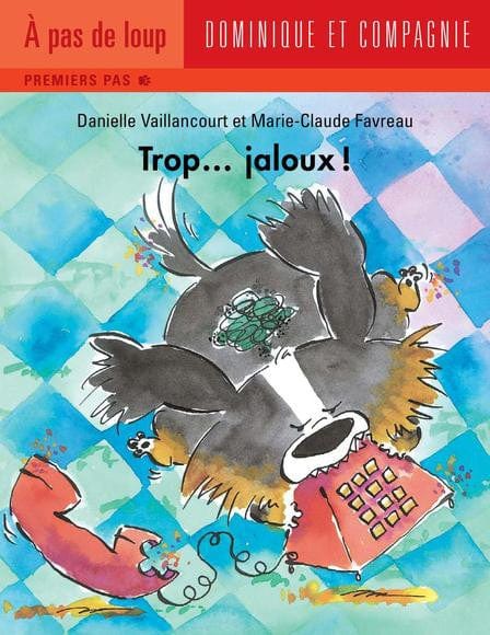À pas de loup - Premiers pas - Trop jaloux !