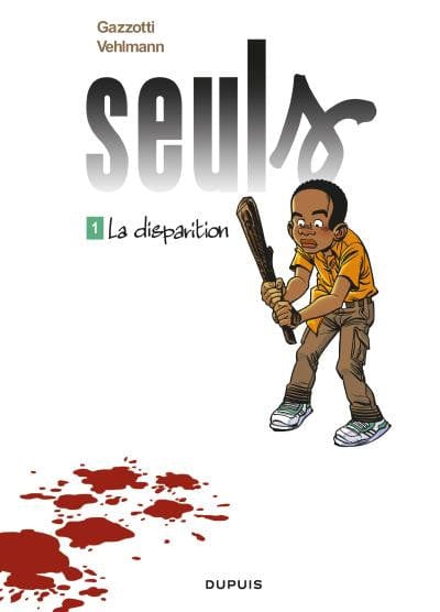 Seuls T01 - La Disparition