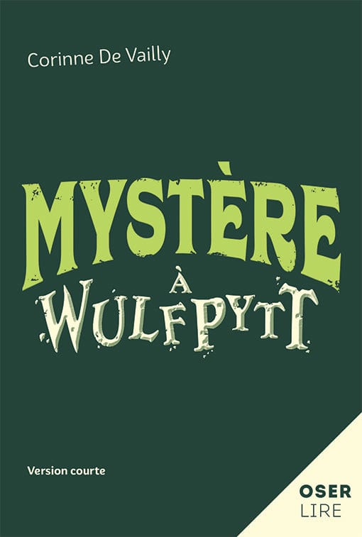 Collection Oser lire - Mystère à Wulfpytt