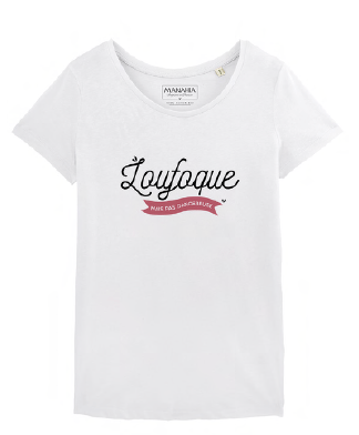 T-shirt  - Femme  - Loufoque mais pas dangereuse...