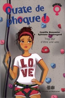 Ouate de phoque T02: Trop dur d'être une ado