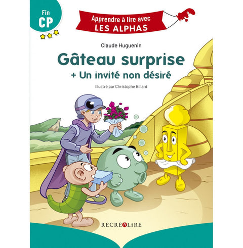 Gâteau surprise + Un invité non désiré